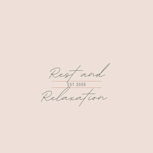 Rest and Relaxation